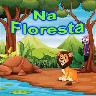 Foto da capa: Na Floresta