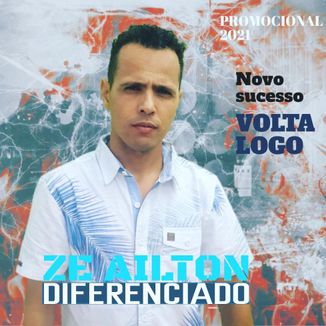 Foto da capa: ZE AILTON PROMOCIONAL 2021