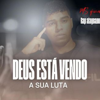 Foto da capa: Deus esta vendo a sua luta