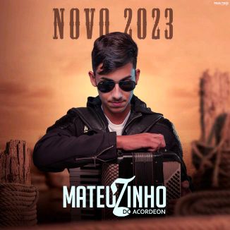 Foto da capa: MATEUZINHO DO ACORDEON 2023