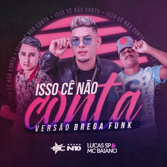 Foto da capa: Isso Cê Não Conta (Versão Brega Funk)