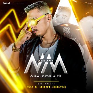 Foto da capa: DJ NM O PAI DOS HITS