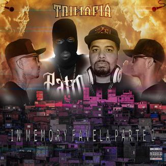 Foto da capa: TRIMÁFIA - In Memory Favela Parte 2
