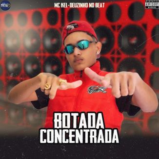 Foto da capa: MC KEL BOTADA CONCENTRADA (BREGAFUNK)