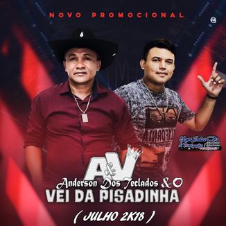 Foto da capa: Anderson Dos Teclados e o Vei da Pisadinha - 2k18 - CD Promocional