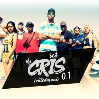 Foto da capa: Set DJ Cris Fontedofunk 1.0