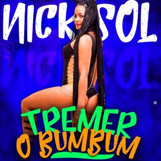 Foto da capa: Nick Sol - Tremer O Bumbum