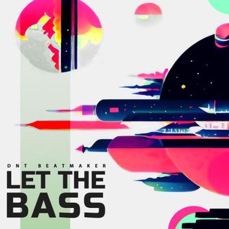 Foto da capa: Let The Bass