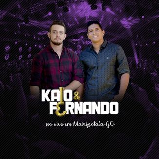 Foto da capa: Kaio e Fernando - Ao vivo em Mairipotaba-GO