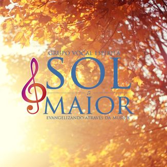 Foto da capa: Grupo Vocal Espírita Sol Maior - Vol. 1