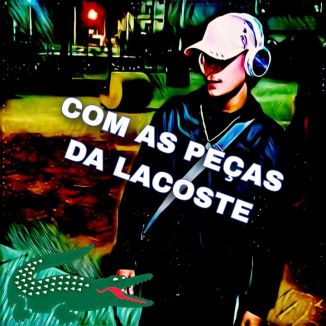 Foto da capa: COM AS PEÇAS DA LACOSTE