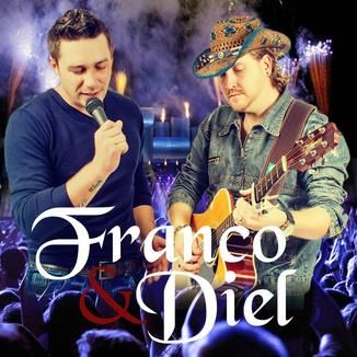 Foto da capa: Franco & Diel - Pra Sempre e Mais de um Mês