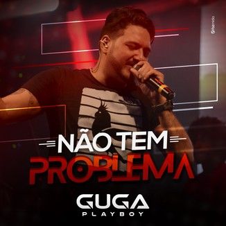 Foto da capa: Guga Playboy - Não Tem Problema