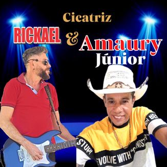 Foto da capa: Rickael e Amaury Junior - Cicatriz