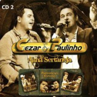 Foto da capa: Cezar e Paulinho - Alma Sertaneja Vol. 2