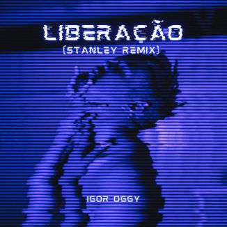 Foto da capa: Liberação (Remix)