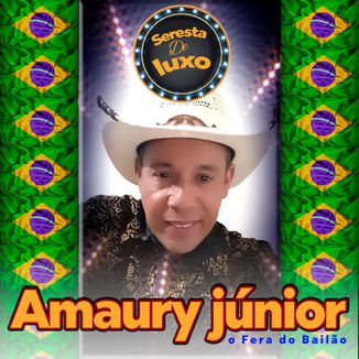 Foto da capa: SERESTA DE LUXO - AMAURY JUNIOR