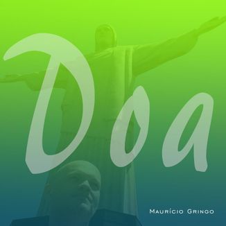 Foto da capa: Doa - Maurício Gringo