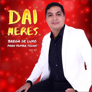 Foto da capa: Dai Neres - Vol.07  Brega De Luxo