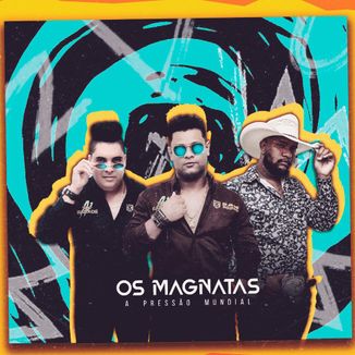 Foto da capa: Os Magnatas ( De Cara Nova )