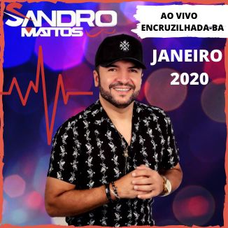Foto da capa: Sandro Mattos - Janeiro 2020