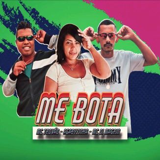 Foto da capa: Me Bota - MC Di Magrin - Agabyzinha - MC Trovão