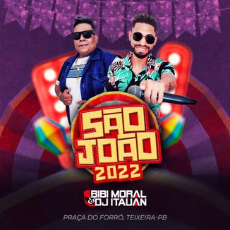 Foto da capa: BIBI MORAL E DJ ITAUAN - SÃO JOÃO 2022