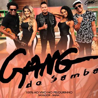 Foto da capa: Gang Do Samba Ao Vivo No Pelourinho