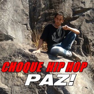 Foto da capa: Choque HIP HOP PAZ