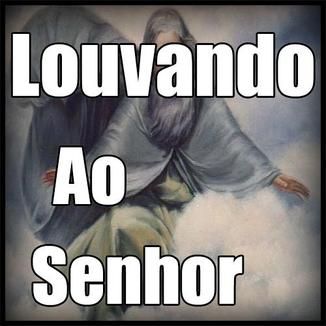 Foto da capa: Louvando Ao Senhor