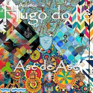 Foto da capa: Acústico Hugo do Ilê - Asé de Asé