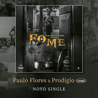 Foto da capa: ESPERANÇA - FOME (By PAULO FLORES & PRODÍGIO)