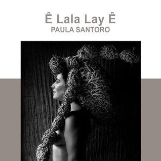 Foto da capa: Ê Lala Lay Ê