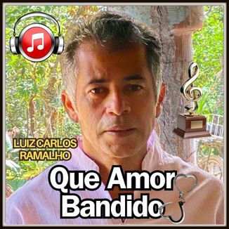 Foto da capa: Que Amor Bandido