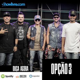 Foto da capa: Grupo Opção 3 Ao Vivo no Estúdio ShowLivre 2017