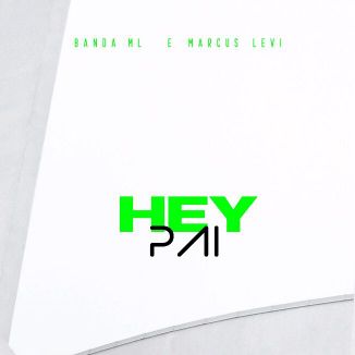 Foto da capa: Hey Pai (Single)