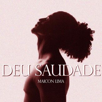 Foto da capa: Deu Saudade