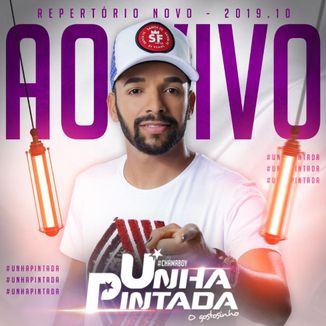 Foto da capa: UNHA PINTADA - AO VIVO 2019.10
