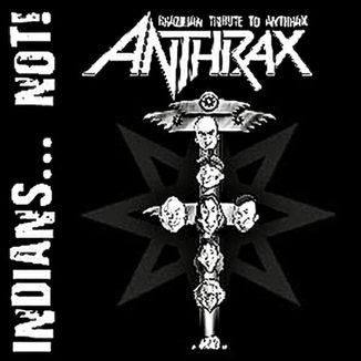 Foto da capa: Indians...Not! Brazilian Tribute to Anthrax