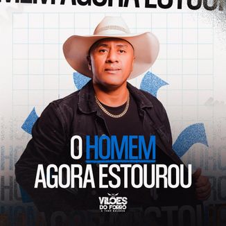 Foto da capa: O Homem Agora Estourou