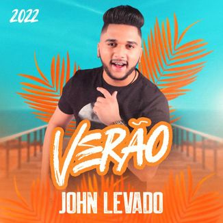 Foto da capa: JOHN LEVADO VERÃO 2022