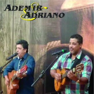 Foto da capa: Ademir e Adriano