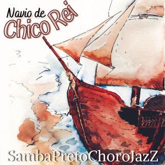 Foto da capa: Navio de Chico Rei