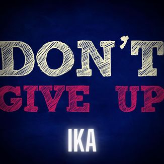 Foto da capa: Don't Give Up