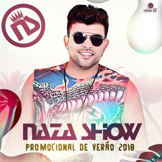 Foto da capa: NAZA SHOW PROMOCIONAL DE VERÃO 2018