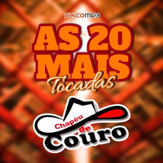 Foto da capa: AS 20 MAIS TOCADAS - FORRÓ CHAPÉU DE COURO
