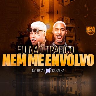 Foto da capa: EU NÃO TRAFICO NEM ME ENVOLVO