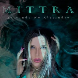 Foto da capa: Mittra - Quicando no Alejandro