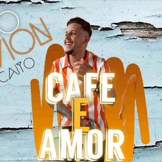 Foto da capa: Cafe E Amor- Caio Cavion O Caito