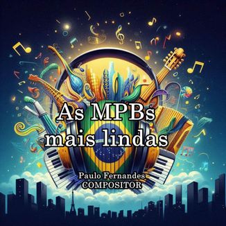 Foto da capa: As MPBs mais lindas